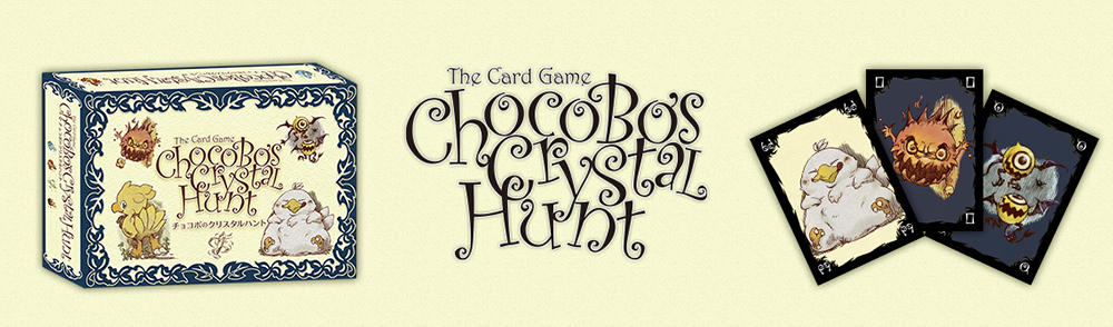 CHOCOBOâS CRYSTAL HUNT The Card Game